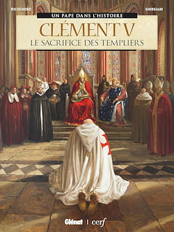 "Clément V: Le Sacrifice des Templiers", France Richemond y Germano Giorgiani (Dibujos)