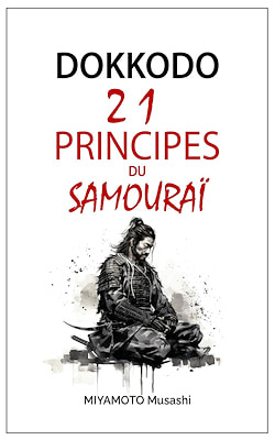 "Dokkodo: 21 principios del samurái", Miyamoto Musashi
