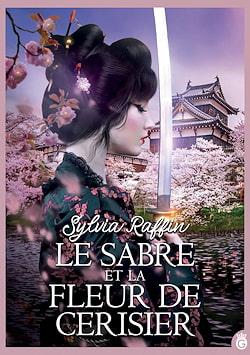 "Le Sabre et la Fleur de Cerisier", Sylvia Raffin