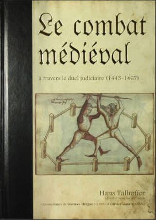 « Le combat médiéval à travers le duel judiciaire : Traité d'escrime 1443-1459-1467 », Hans Talhoffer | #Terressens « Le combat médiéval à travers le duel judiciaire : Traité d'escrime 1443-1459-1467 », Hans Talhoffer | #Terressens